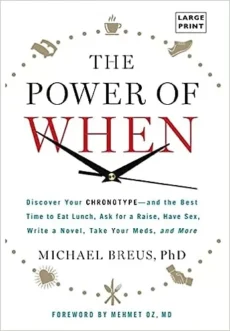 Book cover of The Power of When by Dr. Michael Breus, with a clock face and sun, coffee, and moon icons. Highlights how the book helps you discover your chronotype and best times for daily activities.