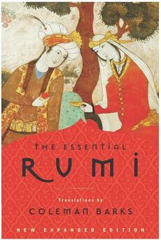 The Essential Rumi, New Expanded Edition Two figures in Persian dress sit under a tree, facing each other. The cover of The Essential Rumi, New Expanded Edition features a red and gold decorative border and the translators name, Coleman Barks.