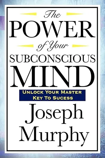 Book cover of The Power of Your Subconscious Mind by Dr. Joseph Murphy features bold black and gold text on a white background, with the subtitle Unlock Your Master Key to Success. Discover its secrets today.